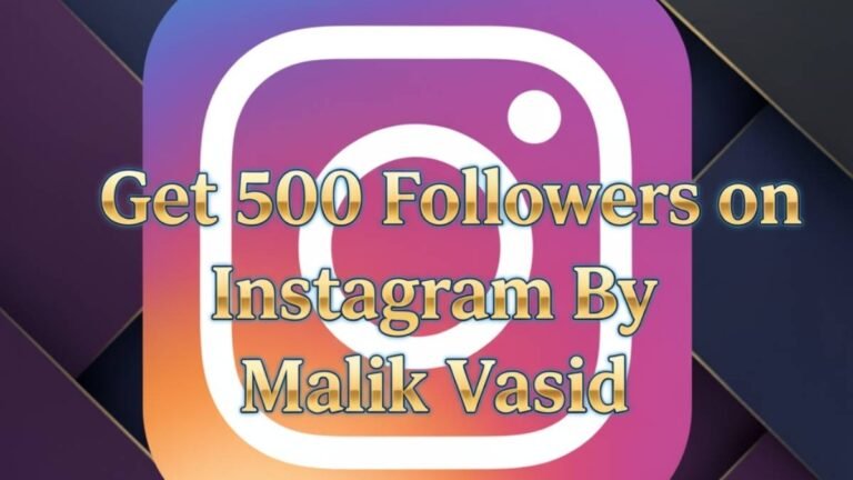 get 500 followers on instagram every hour by malik vasid