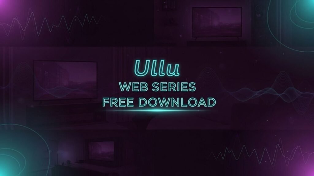 ullu web series free download
